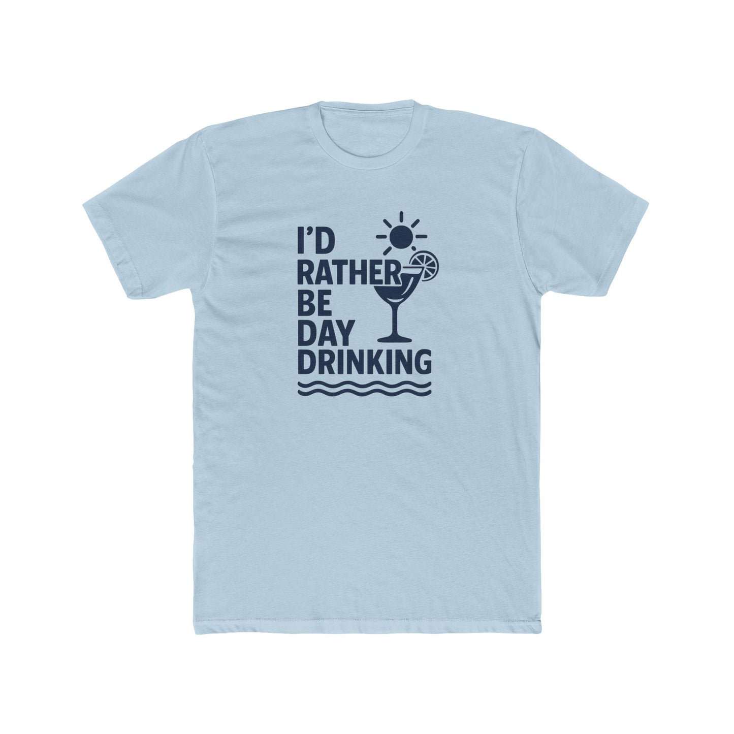 I'd Rather Be Day Drinking