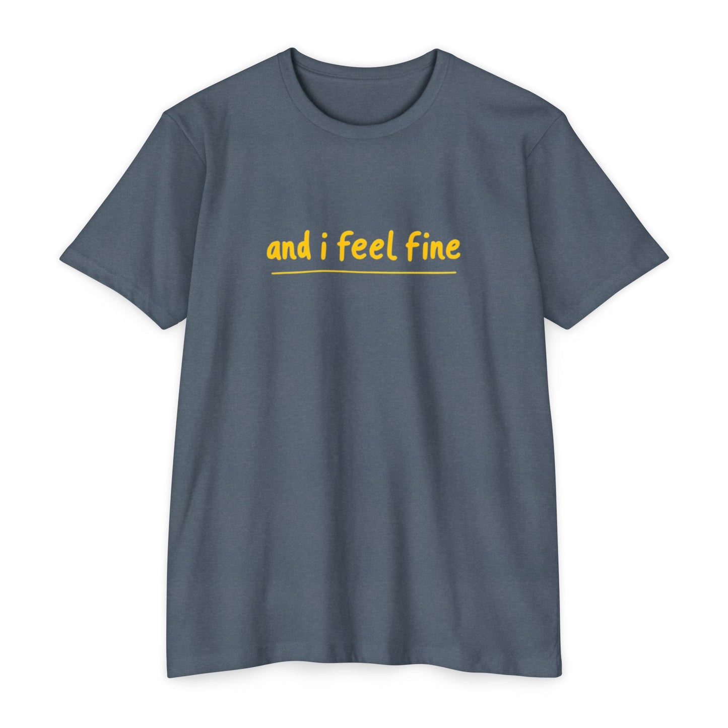 I feel fine - Rock n Roll T-shirt