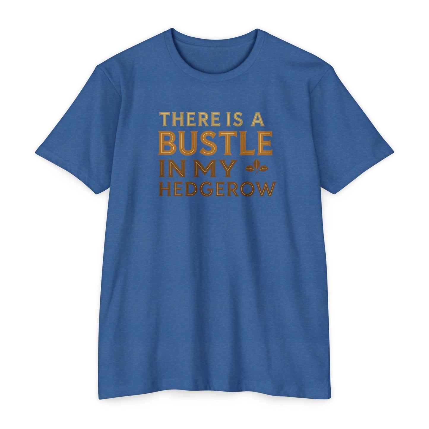 Bustle in my hedgerow - Classic Rock Tee
