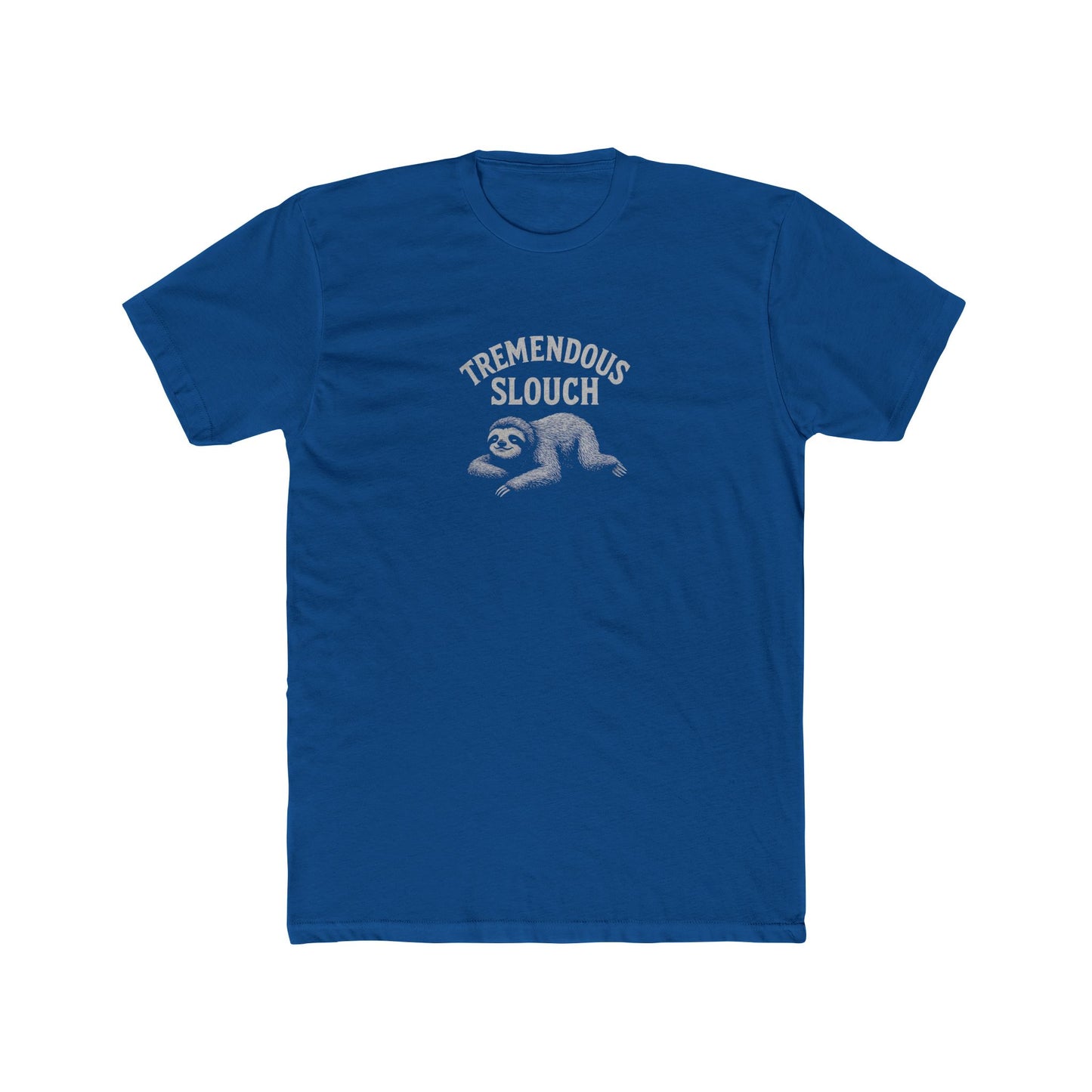 Tremendous Slouch - Lazy T-shirt