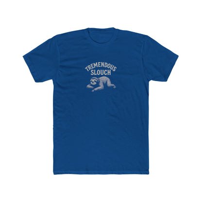 Tremendous Slouch - Lazy T-shirt
