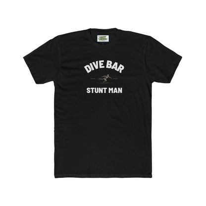 Dive Bar Stunt Man - Party Tee
