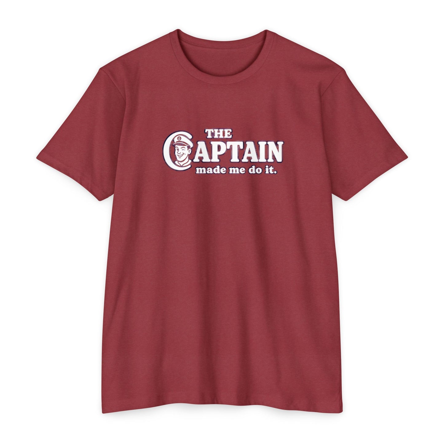 The Captain Made Me T-shirt