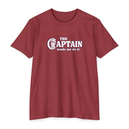 The Captain Made Me T-shirt