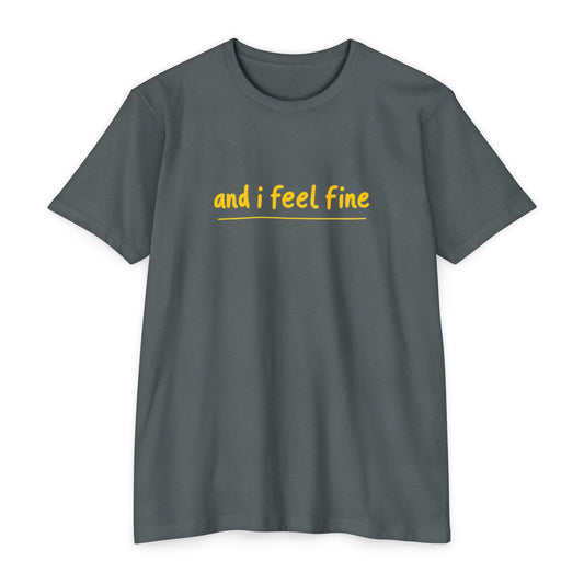 I feel fine - Rock n Roll T-shirt