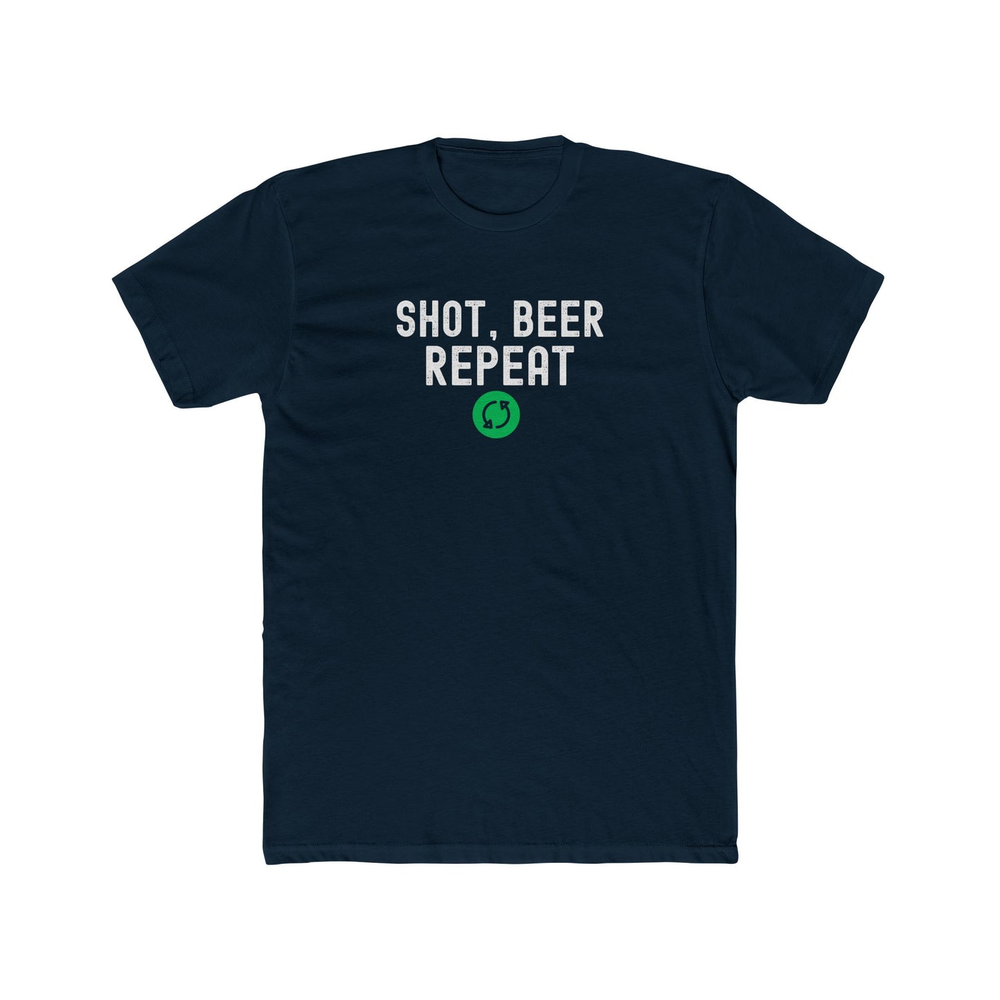 Shot, Beer, Repeat - Men Unisex T-shirt