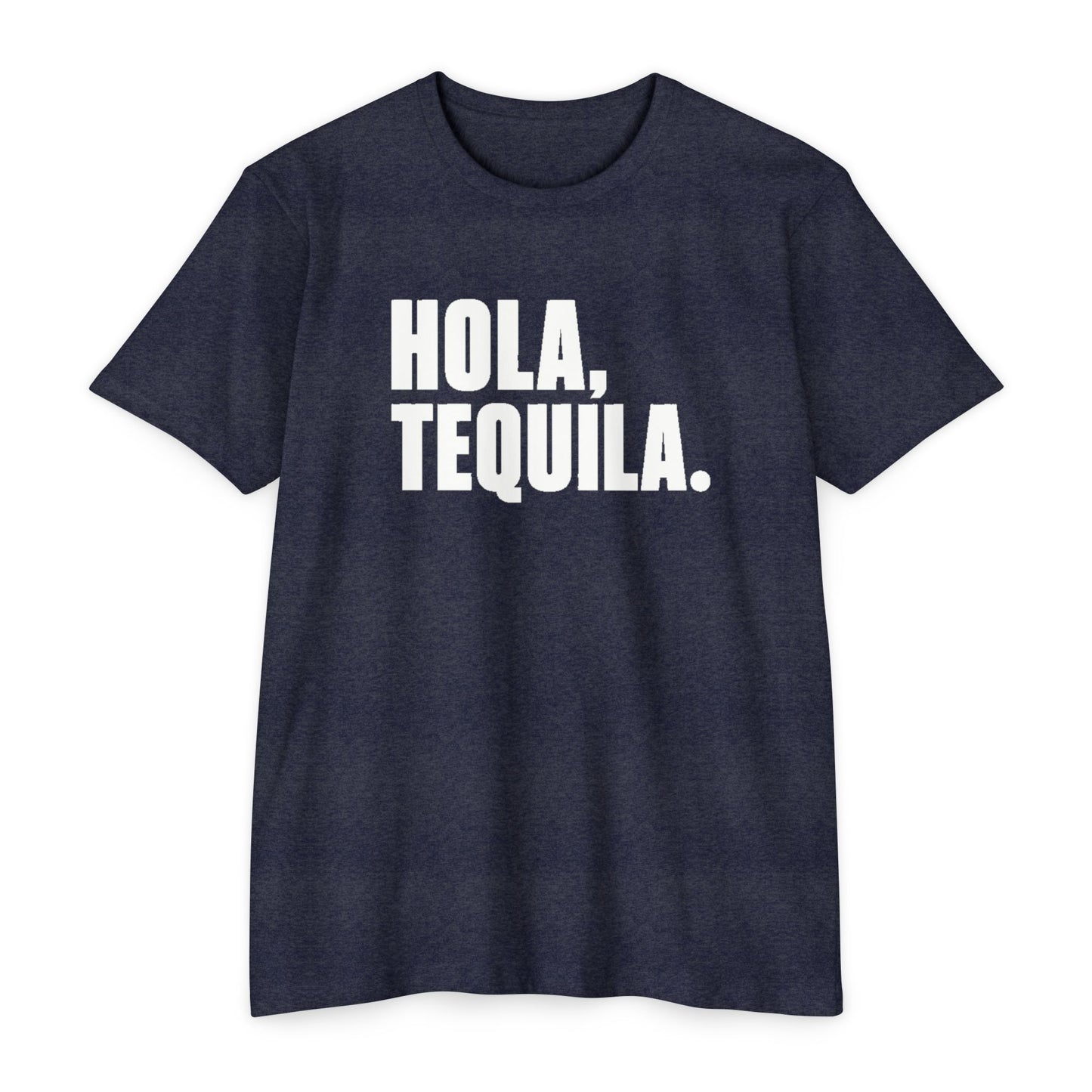 Hola, Tequila T-Shirt