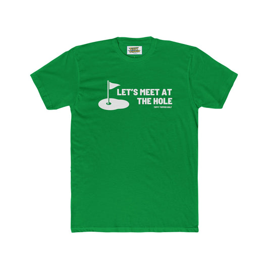 Let's Meet at The Hole - Bad golfers T-shirt