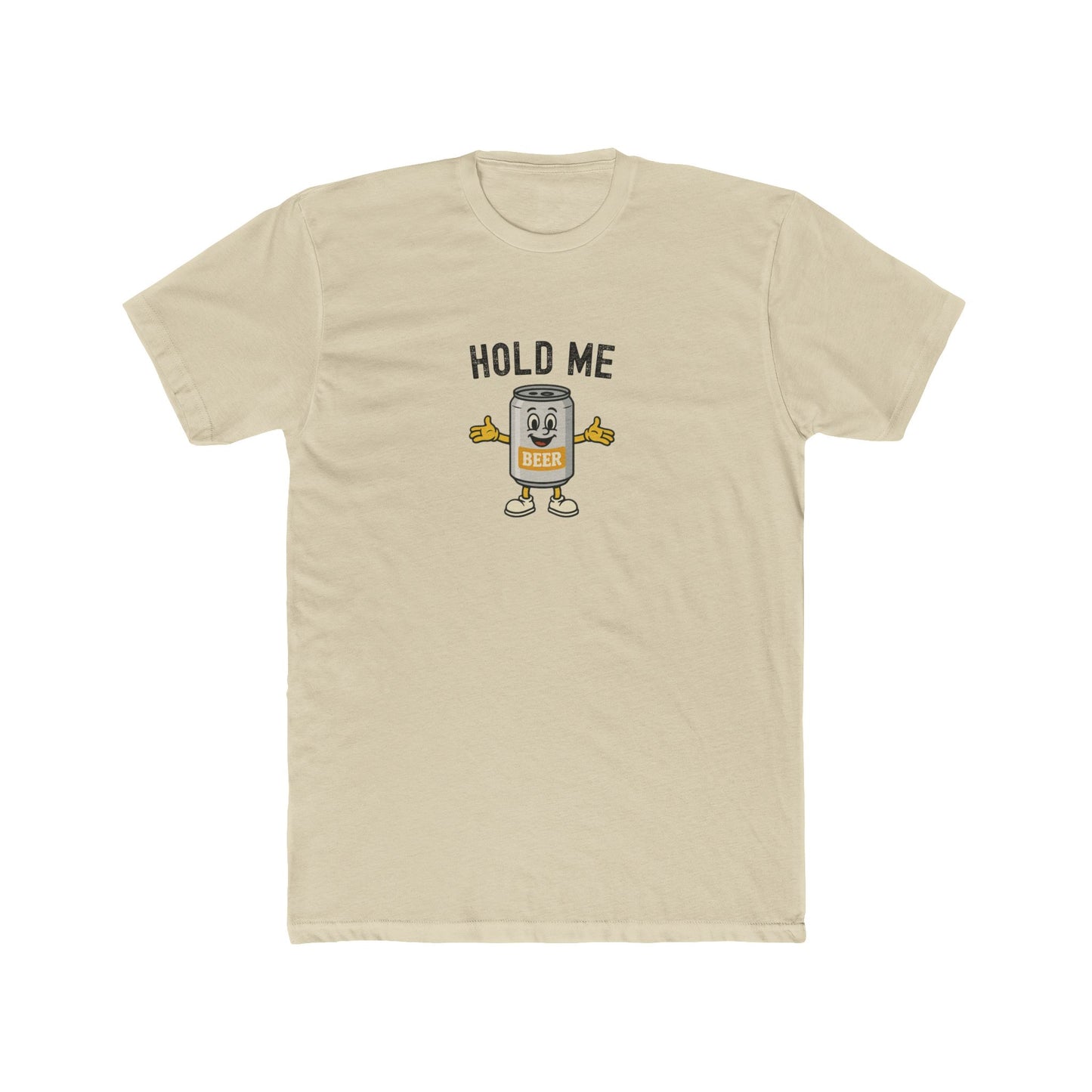 Hold Me - Beer Drinking Shirt