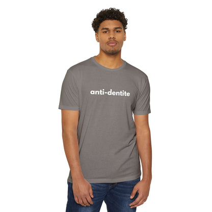 Anti-Dentite - Comedy T-shirt