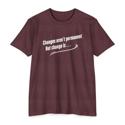 Changes aren't permanent - Tom Sawyer Lyric Tee