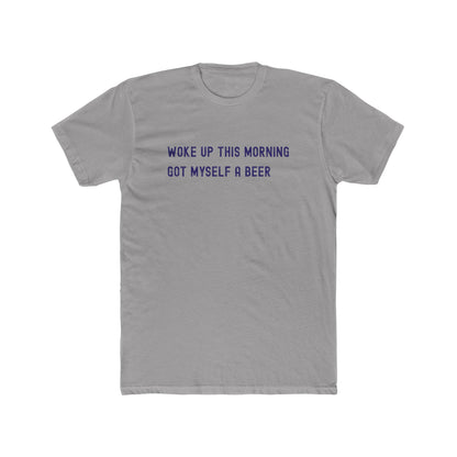 Got Myself a Beer - Day Drinking Shirt
