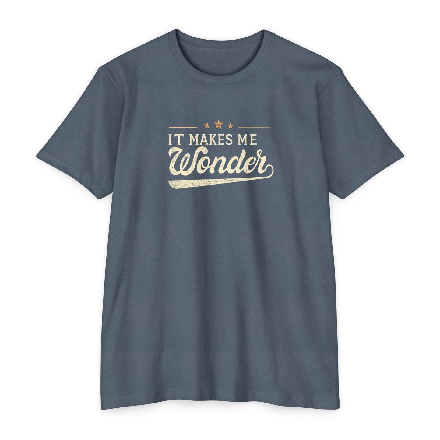 It Makes Me Wonder - Rock Lyric Shirt