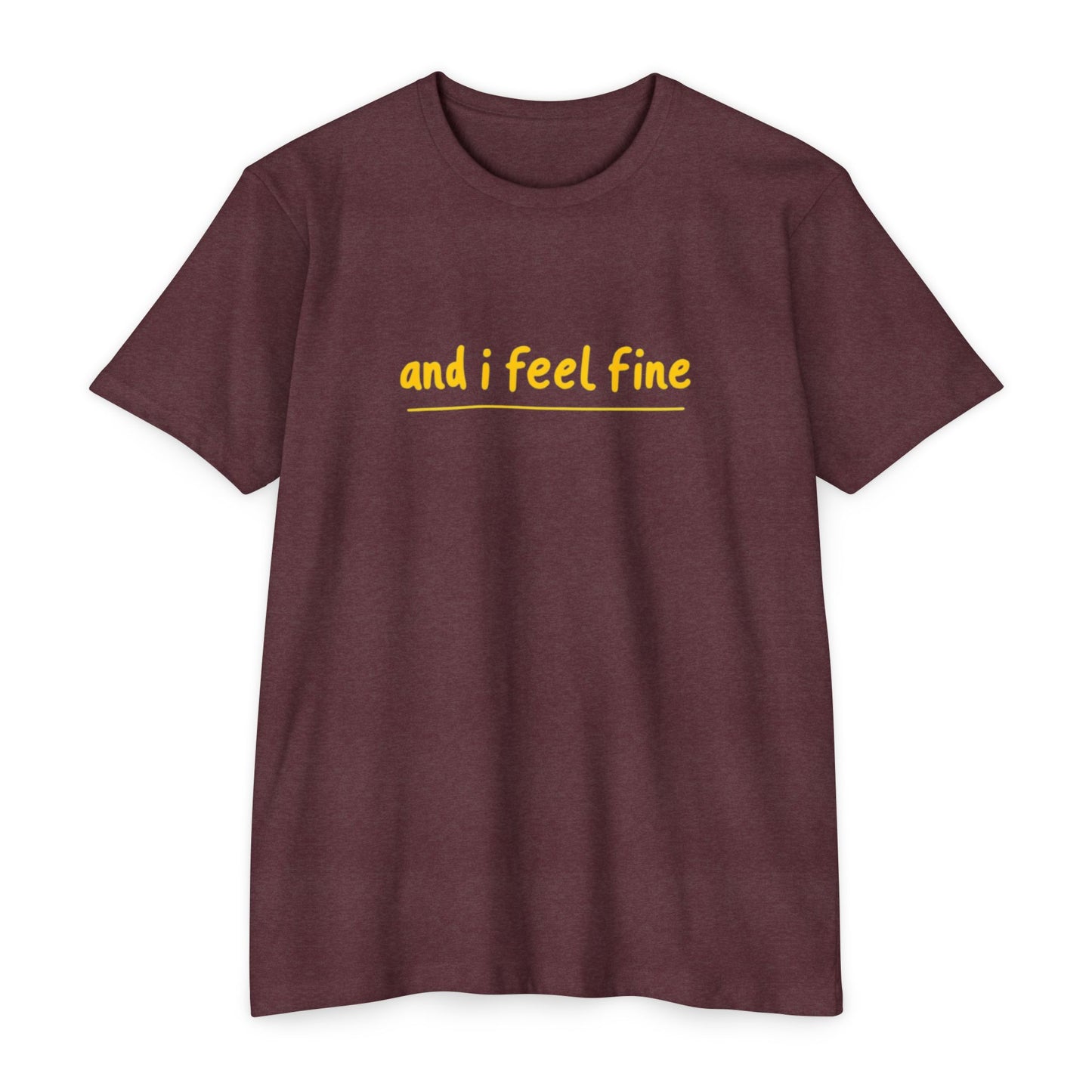 I feel fine - Rock n Roll T-shirt