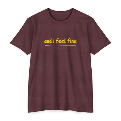 I feel fine - Rock n Roll T-shirt