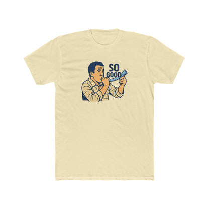 So Good - Beer Bong Shirt