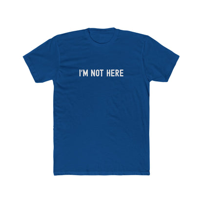 I'M NOT HERE - Drink Alone T-shirt