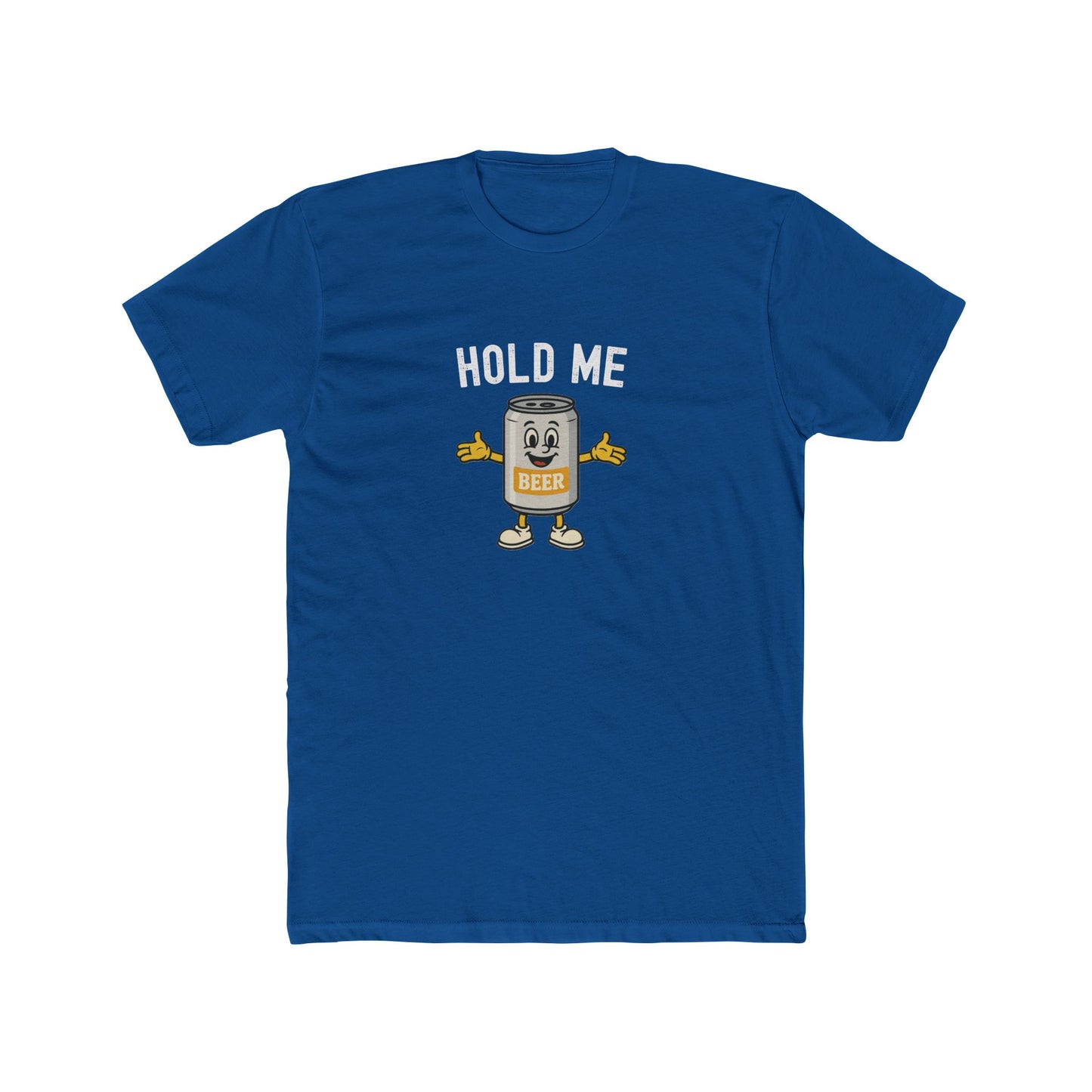 Hold Me - Beer Drinking Shirt