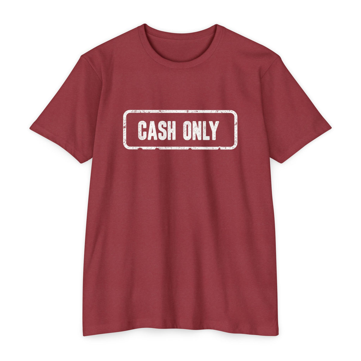 Cash Only T-Shirt