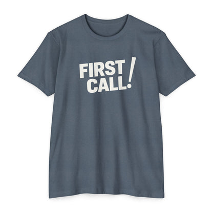 First Call T-Shirt