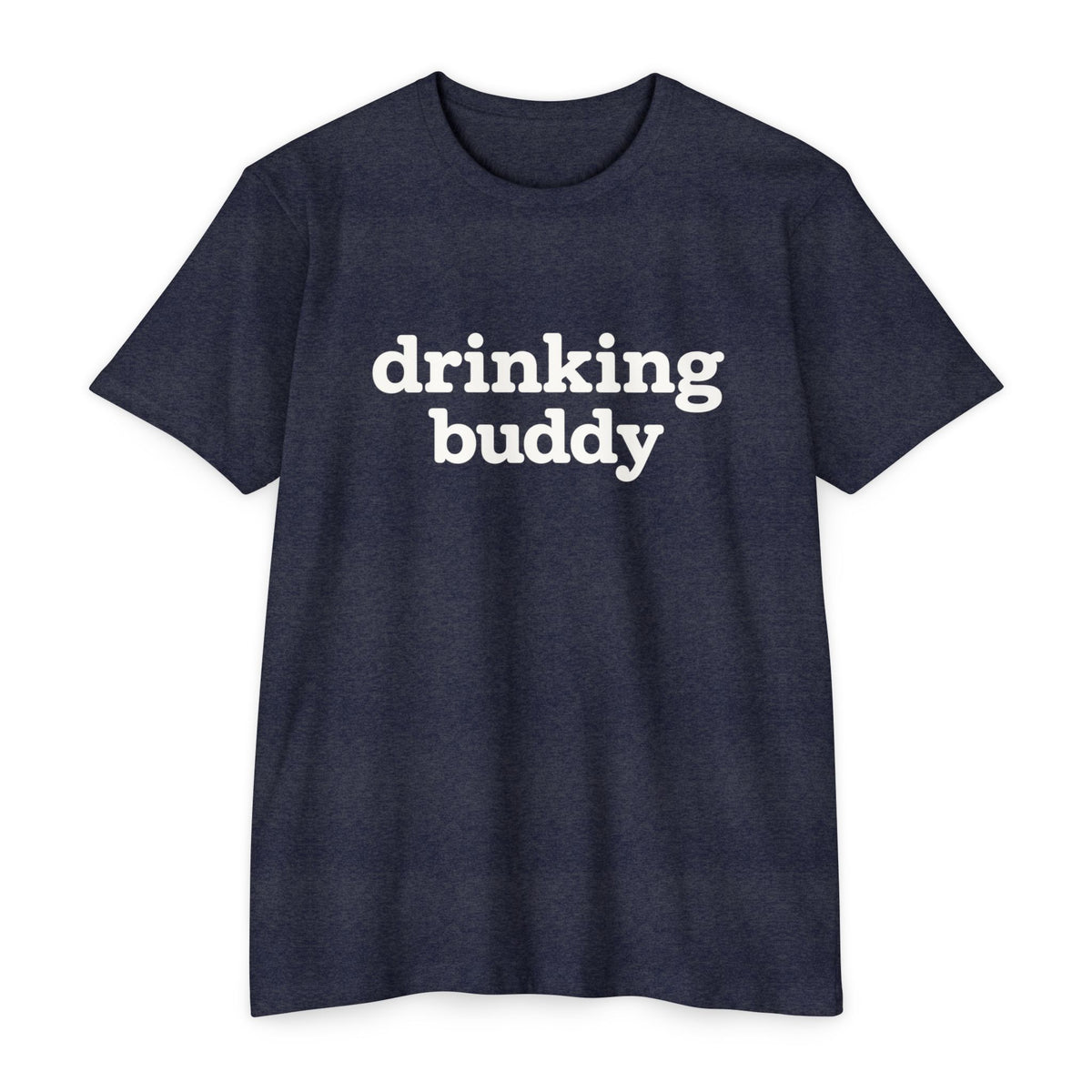 Drinking Buddy T‑Shirt