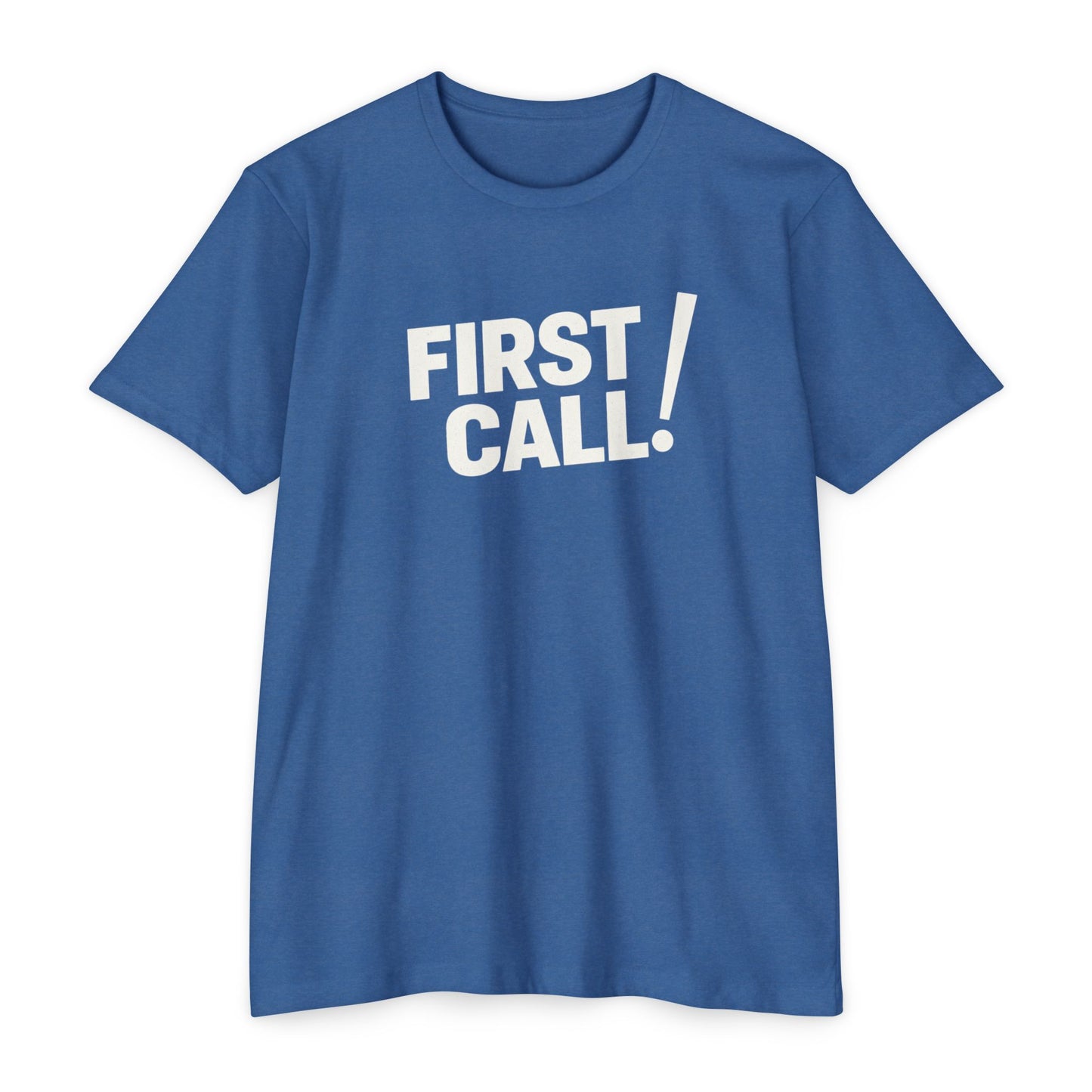 First Call T-Shirt