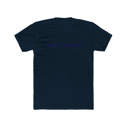 Statement Tee: Threat to Democracy T-Shirt, Unisex Graphic Tee for Activists, Casual Wear, Gift for Protesters, Social Justice Apparel