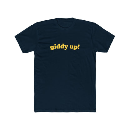 Giddy Up! - Men Unisex T-shirt