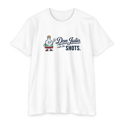Don Julio Calls the Shots T-shirt