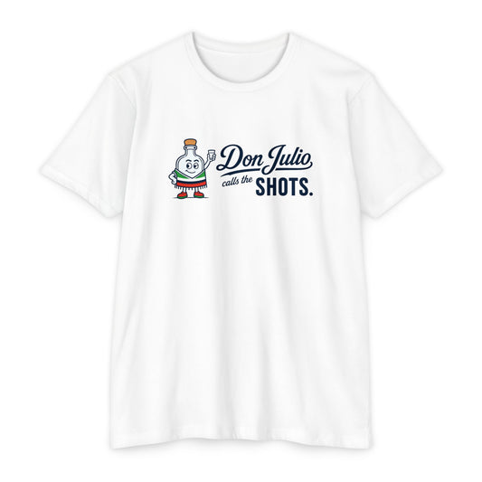 Don Julio Called the Shots T-shirt