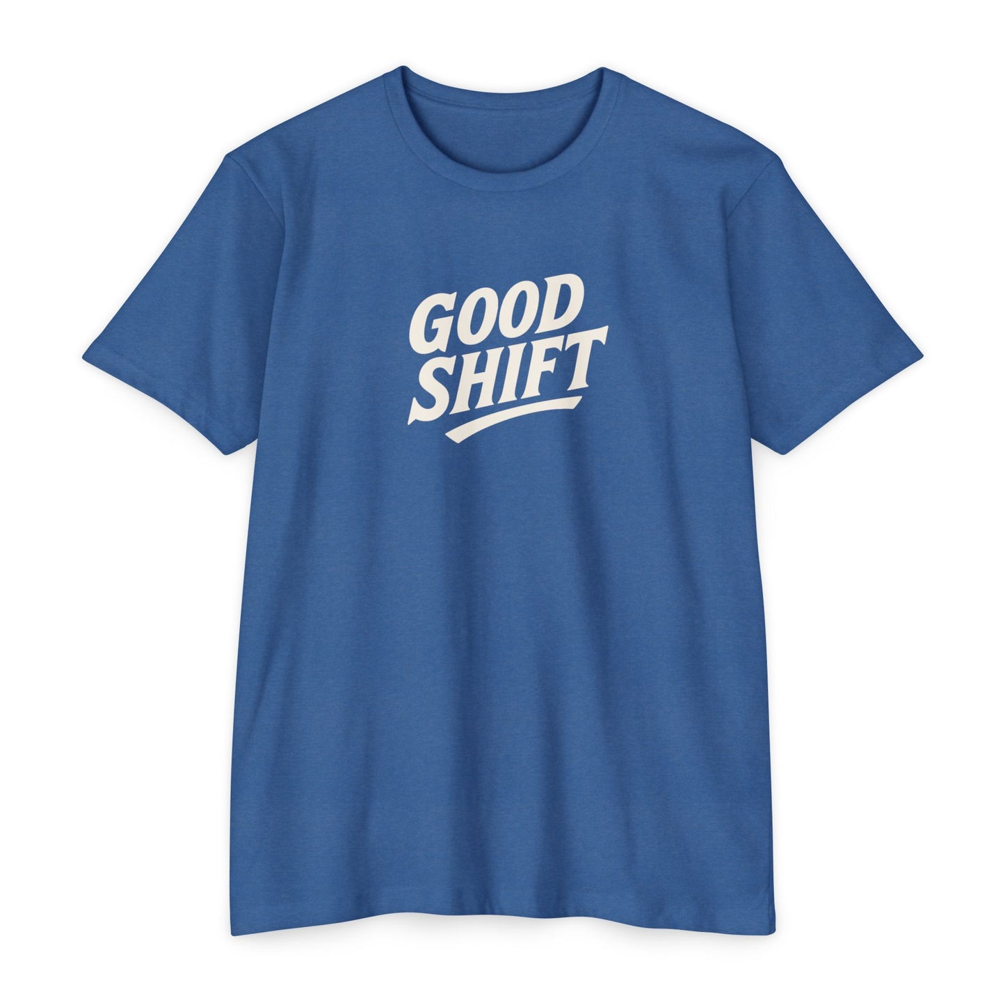 Good Shift T-Shirt — Retro Script Tee