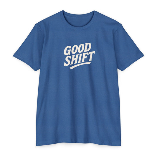 Good Shift T-Shirt — Retro Script Tee