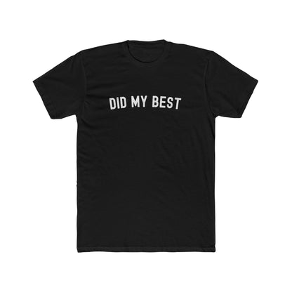 Did my best - Dad T-shirt