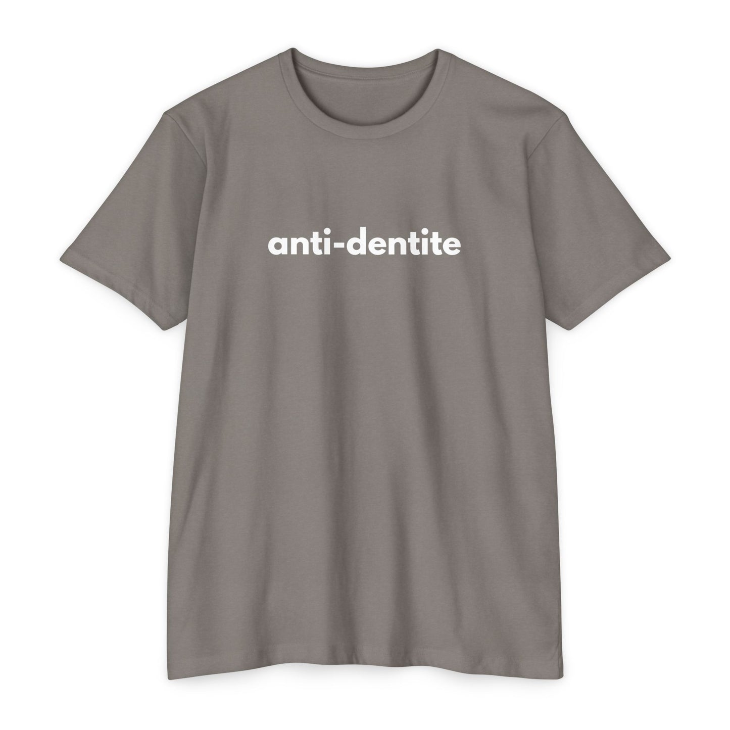 Anti-Dentite - Comedy T-shirt