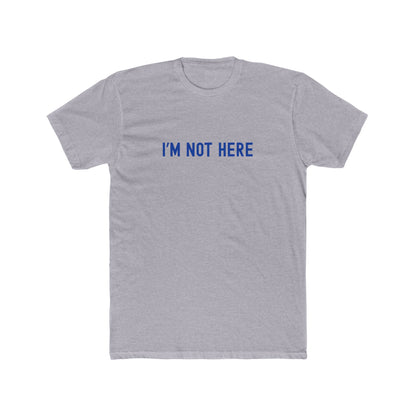 I'M NOT HERE - Drink Alone T-shirt