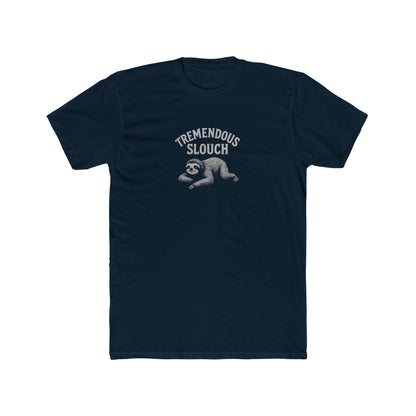 Tremendous Slouch - Lazy T-shirt