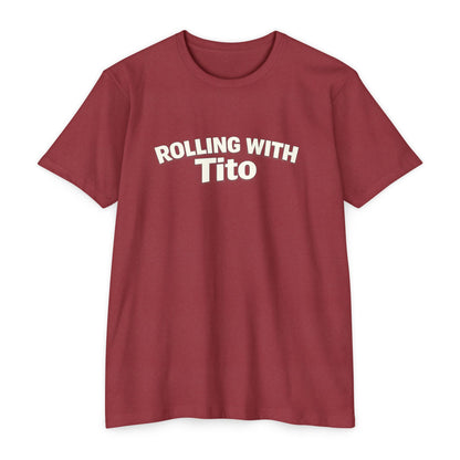 Rolling with Tito T-shirt