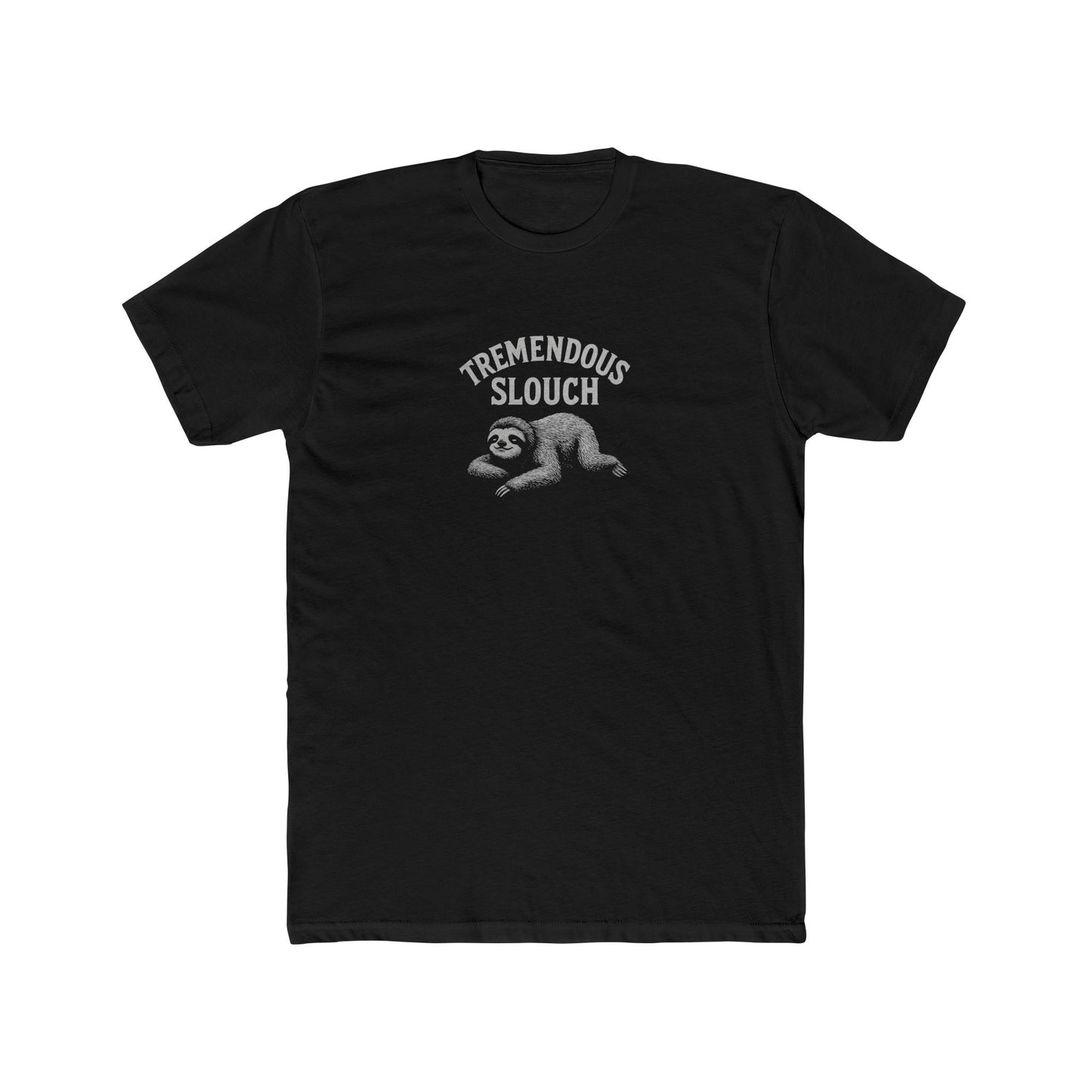Tremendous Slouch - Lazy T-shirt