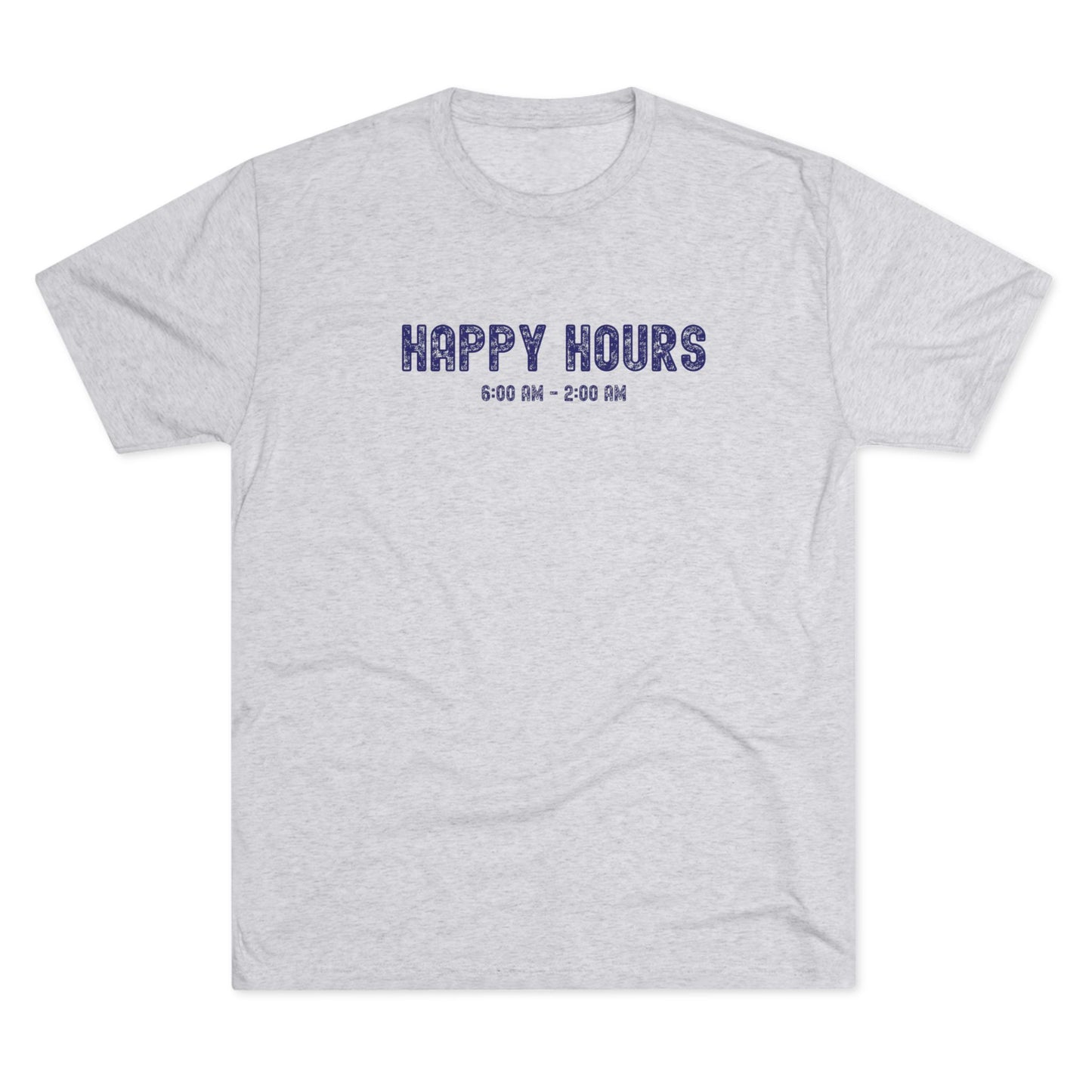 Happy Hours - Top Shelf Blended Tee