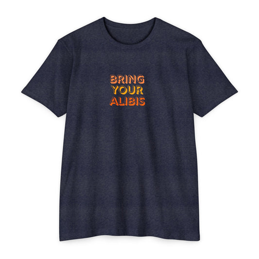 Bring Your Alibis T-Shirt