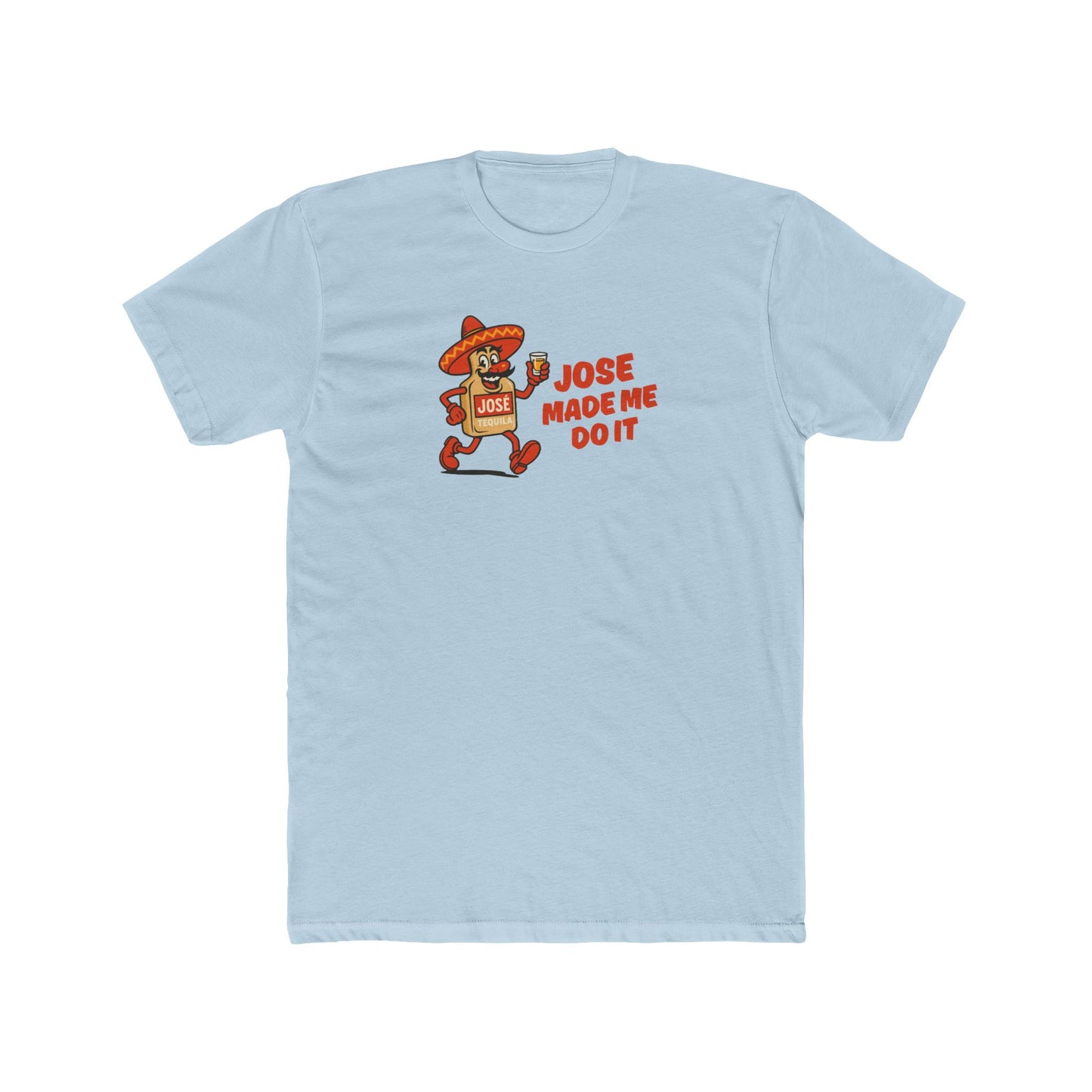 Jose made me do it - Alibi T-shirt