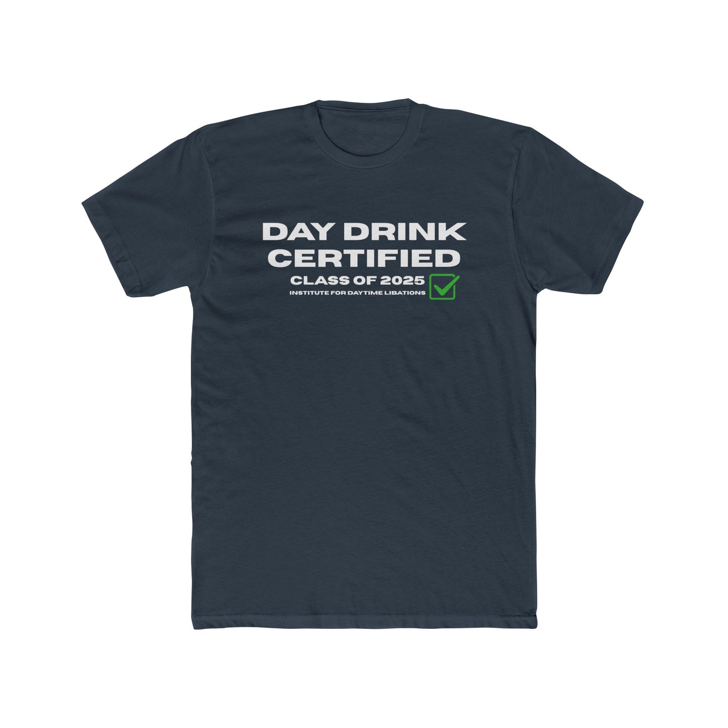 Day Drink Certified - Officially licensed drinking shirt