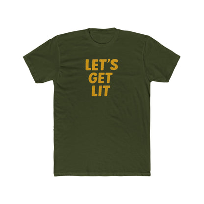 Let's Get Lit - Fun time drinking shirt