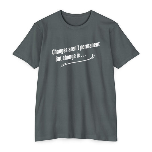 Changes aren't permanent - Tom Sawyer Lyric Tee