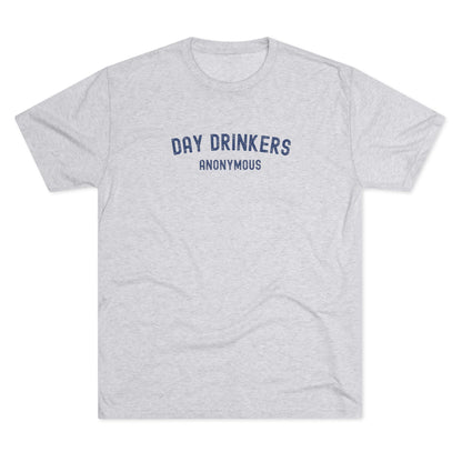 Day Drinkers - Top Shelf Blended Tee