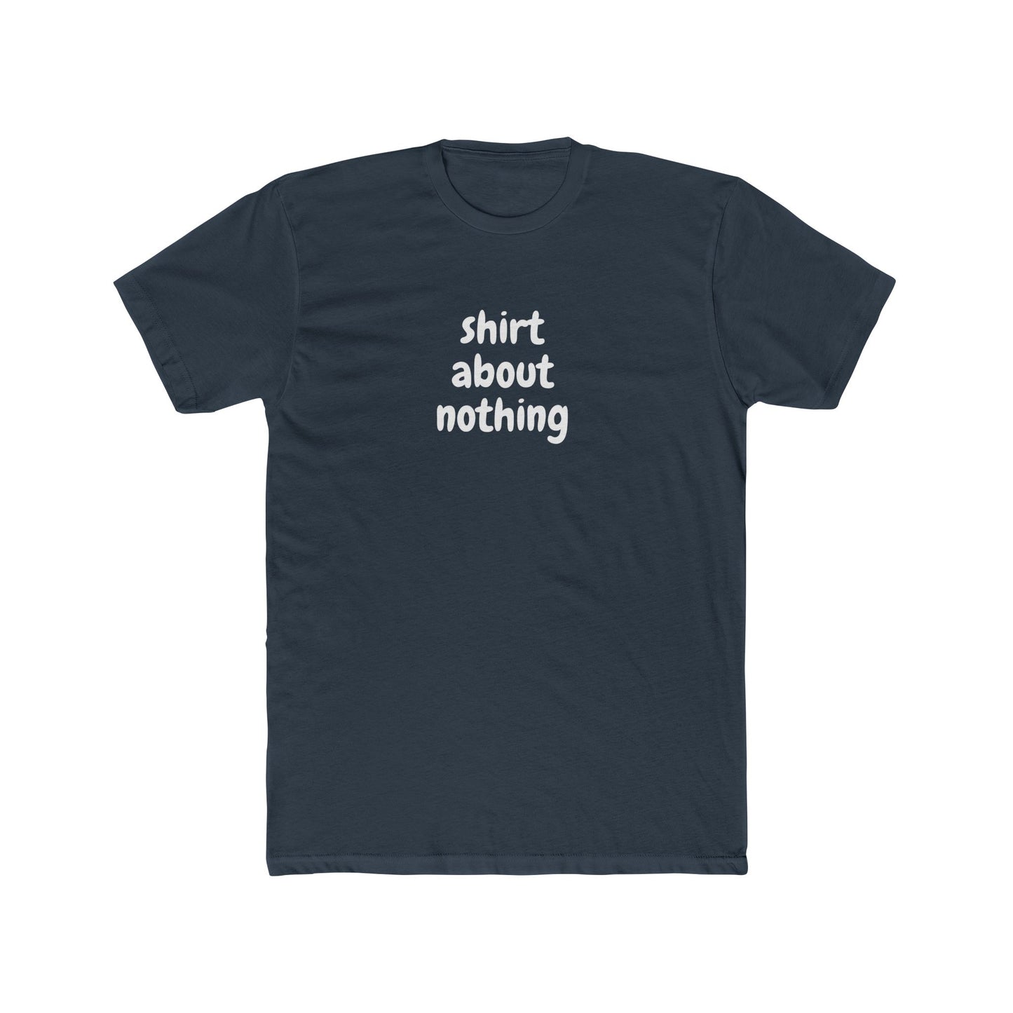 Shirt About Nothing - T-shirt