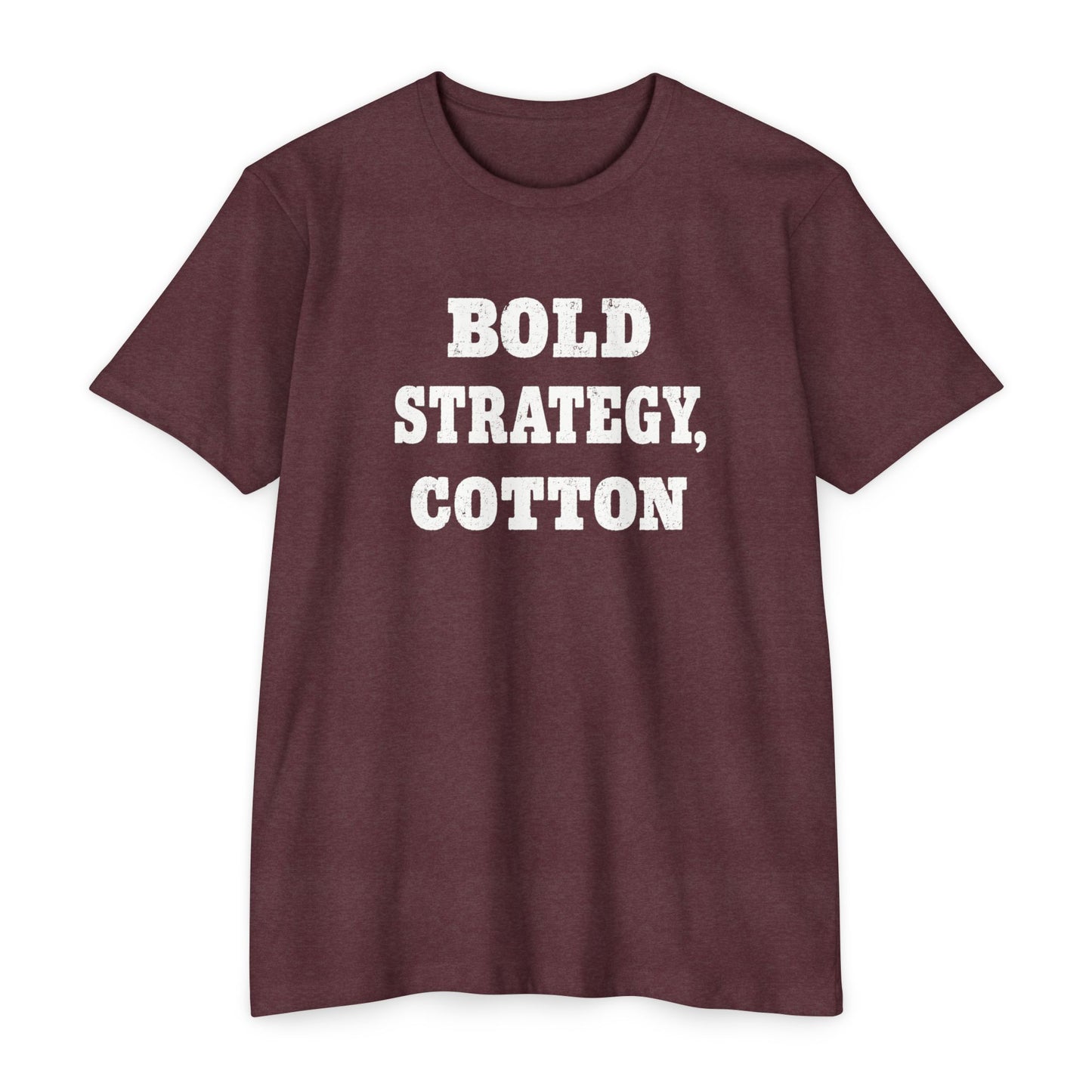 Bold Strategy, Cotton T-Shirt