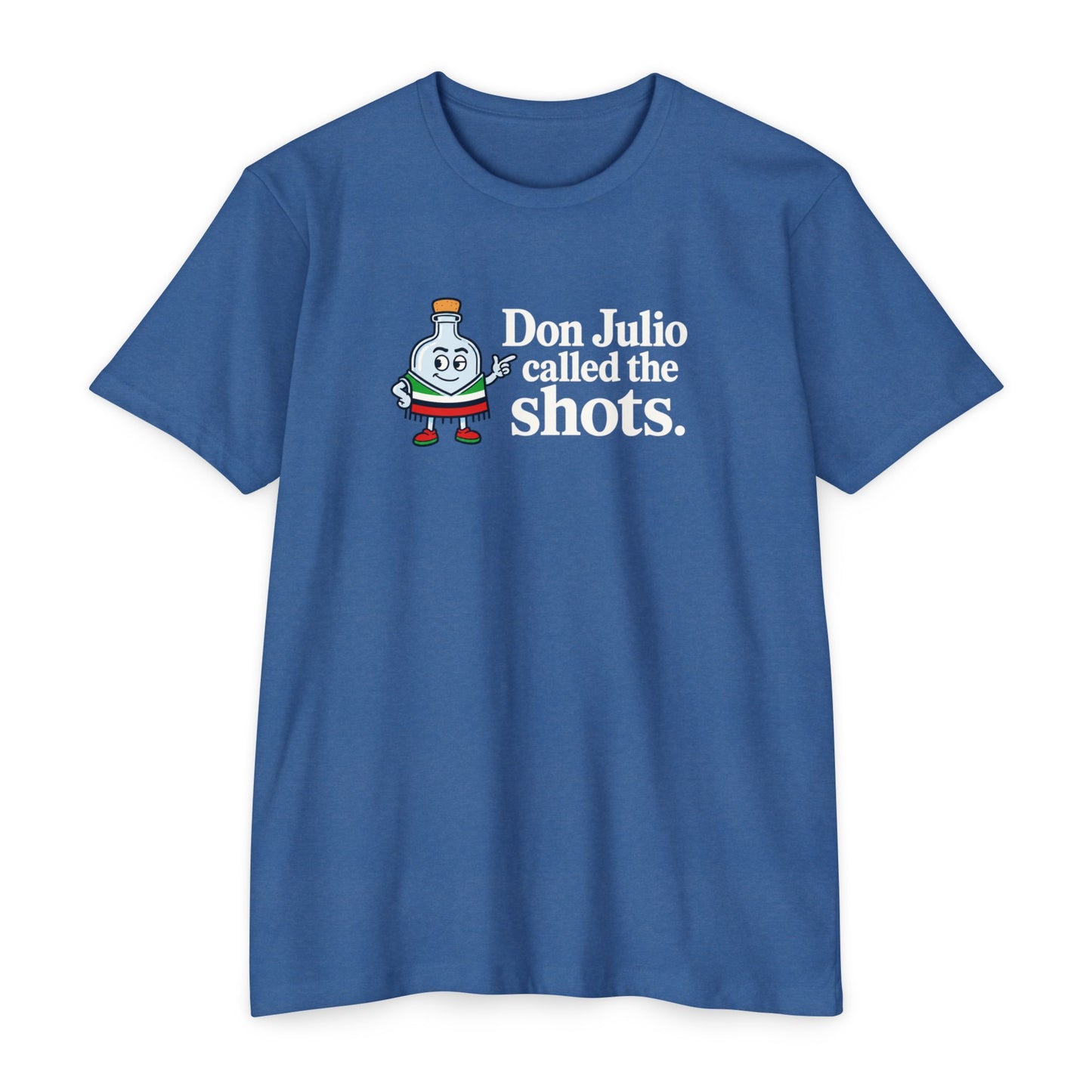 Don Julio Called the Shots T-shirt