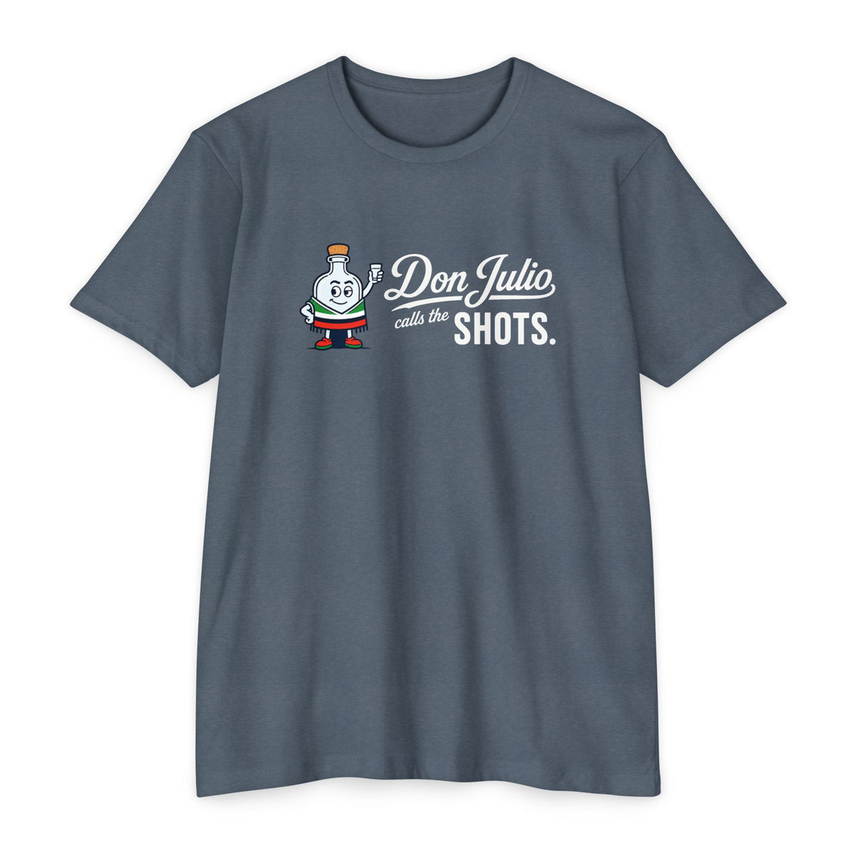 Don Julio Calls the Shots T-shirt