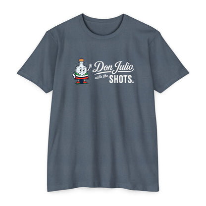 Don Julio Calls the Shots T-shirt
